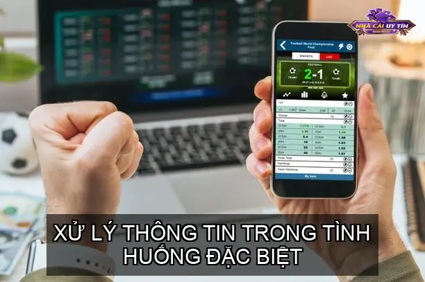 Xử Lý Thông Tin Trong Tình Huống Đặc Biệt