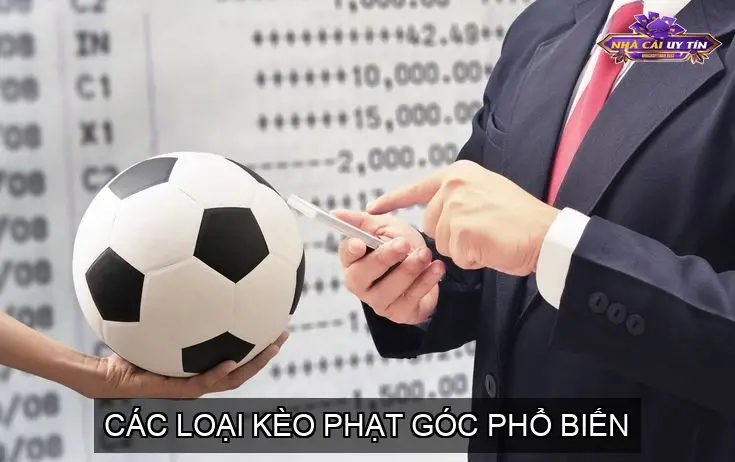 Các Loại Kèo Phạt Góc Phổ Biến